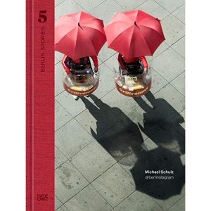 Berlin Stories 5: Michael Schulz: @berlinstagram