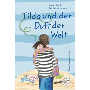 Tilda und der Duft der Welt
