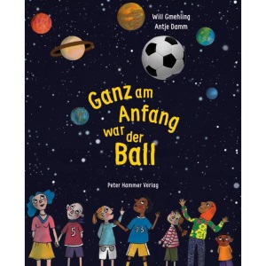 Ganz am Anfang war der Ball