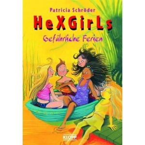 HexGirls 06. Gefährliche Ferien