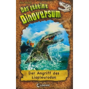 Das geheime Dinoversum 08. Der Angriff des Liopleurodon