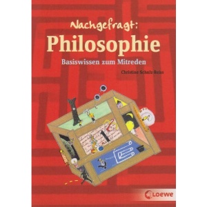 Nachgefragt: Philosophie: Basiswissen zum Mitreden