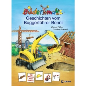 Bildermaus-Geschichten vom Baggerführer Benni