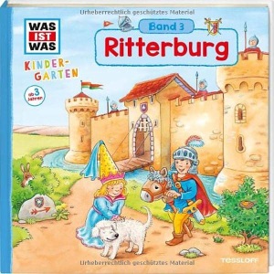 WAS IST WAS Kindergarten: Ritterburg: Für Kinder ab 3 Jahren. Spiele, Suchaufgaben, einfache Experimente
