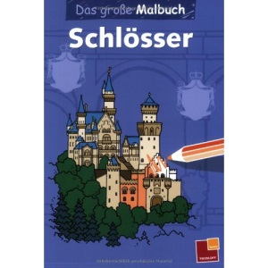 Das große Malbuch - Schlösser