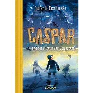 Caspar und der Meister des Vergessens