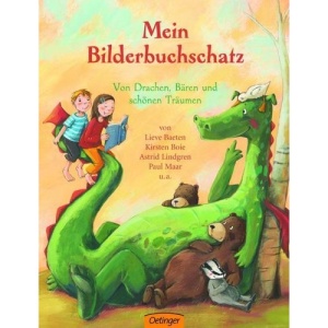 Mein Bilderbuchschatz: Von Drachen, Bären und schönen Träumen