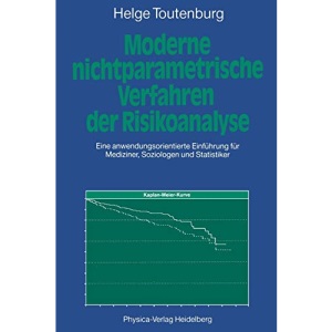Moderne Nichtparametrische Verfahren der Risikoanalyse: Eine anwendungsorientierte Einführung für Mediziner, Soziologen und Statistiker