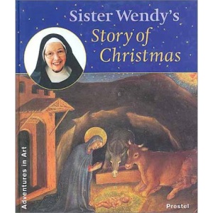Sister Wendy's Story of Christmas (Adventures in Art)