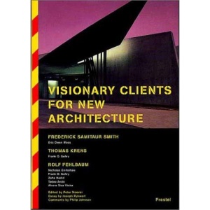 Visionary Clients for New Architecture