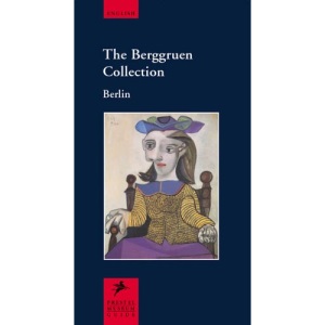 The Berggruen Collection Berlin (Prestel Museum Guides)