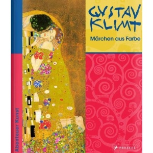 Gustav Klimt - Märchen aus Farbe: Abenteuer Kunst