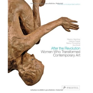 After the Revolution: Women Who Transformed Contemporary Art