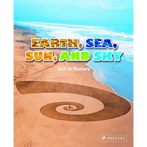 Earth, Sea, Sun and Sky: Art in Nature