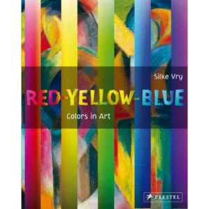 Red - Yellow - Blue: Colors in Art