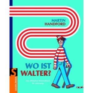 Wo ist Walter?: Das ultimative Wimmelbuch für unterwegs