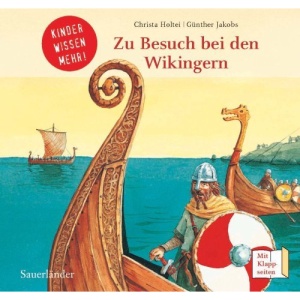 Zu Besuch bei den Wikingern: Kinder wissen mehr