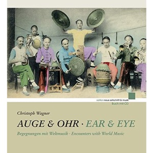 Auge & Ohr: Begegnungen mit Weltmusik. Ausgabe mit CD