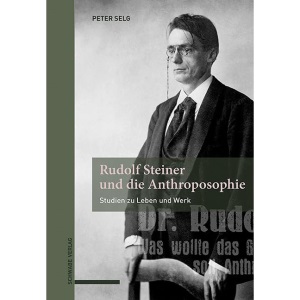 Rudolf Steiner Und Die Anthroposophie: Studien Zu Leben Und Werk