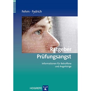 Ratgeber Prüfungsangst: Informationen für Betroffene und Angehörige