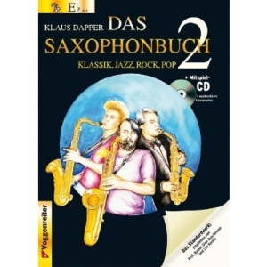 Das Saxophonbuch 2, Version Eb (Alt-/Baritonsax.): Klassik, Jazz, Rock, Pop