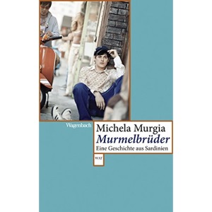 Murmelbrüder: Eine Geschichte aus Sardinien