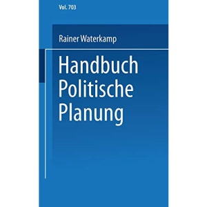 Handbuch politische Planung (Universitätstaschenbücher) (German Edition)