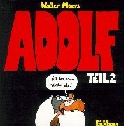 Adolf, 2. Äch bin schon wieder da!
