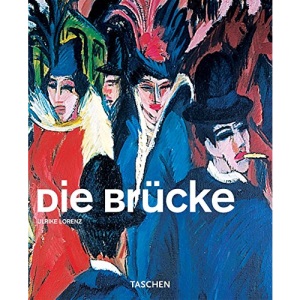 Die Brucke: Color and Clash - The Height of German Expressionism (Taschen Basic Genre Series)