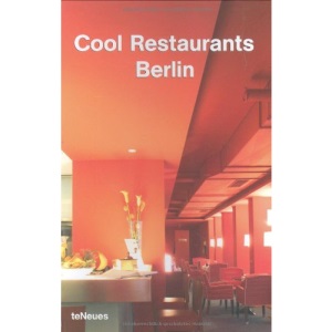 Berlin (Cool Restaurants)