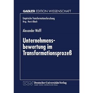 Unternehmensbewertung im Transformationsprozeß (Empirische Transformationsforschung) (German Edition)