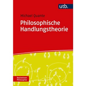 Philosophische Handlungstheorie