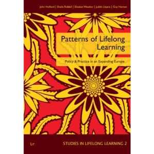 Patterns of Lifelong Learning: Policy and Practice in an Expanding Europe (Studies in Lifelong Learning)
