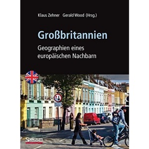 Grobritannien: Geographien Eines Europaischen Nachbarn: Geographien eines europäischen Nachbarn