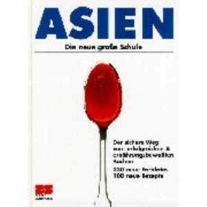 Asien. Die neue große Schule