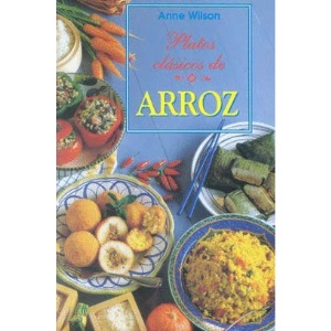 Platos Clasicos de Arroz (Spanish Edition)