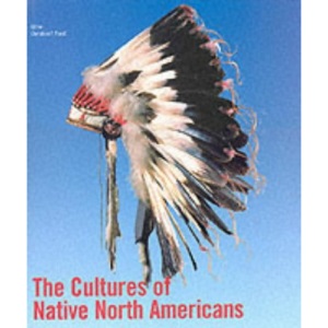The Cultures of Native North Americans