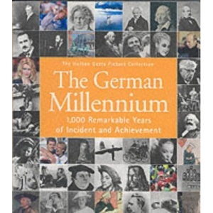 The German Millennium (The Hulton Getty Picture Collection)