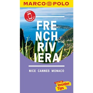 French Riviera (Nice, Cannes, Monte Carlo) Marco Polo Pocket Travel Guide - with pull out map (Marco Polo Guides) (Marco Polo Pocket Guides): Nice Cannes Monaco