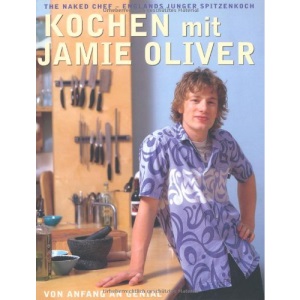 Kochen mit Jamie Oliver: Von Anfang an genial