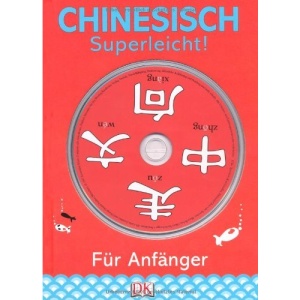 Chinesisch - superleicht!: Für Anfänger