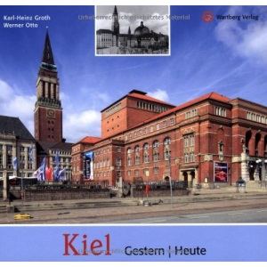 Kiel  -  gestern und heute