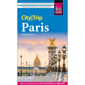 Reise Know-How CityTrip Paris: Reiseführer Paris mit Stadtplan und kostenloser Web-App
