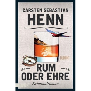 Rum oder Ehre: Kriminalroman
