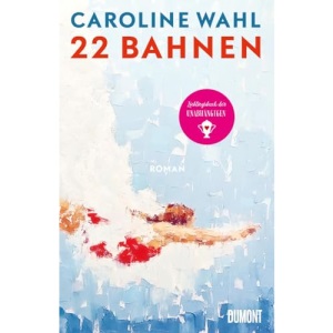 22 Bahnen: Roman | Lieblingsbuch des unabhängigen Buchhandels 2023