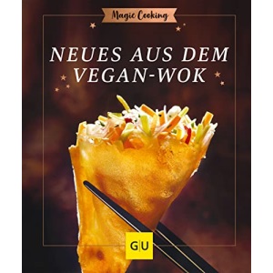 Neues aus dem Vegan-Wok