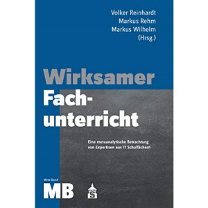 Wirksamer Fachunterricht Meta-Band: Eine metaanalytische Betrachtung von Expertisen aus 17 Schulfächern
