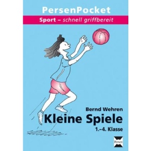 Kleine Spiele: 1. bis 4. Klasse: Sport - schnell griffbereit