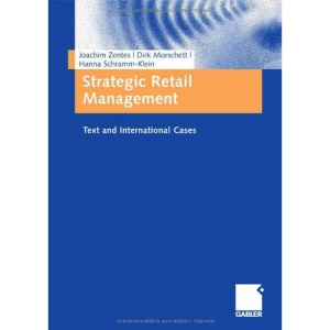 Strategic Retail Management: Text and International Cases