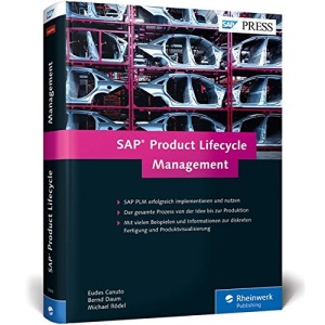SAP Product Lifecycle Management: Produktentwicklung in der Diskreten Industrie mit SAP PLM